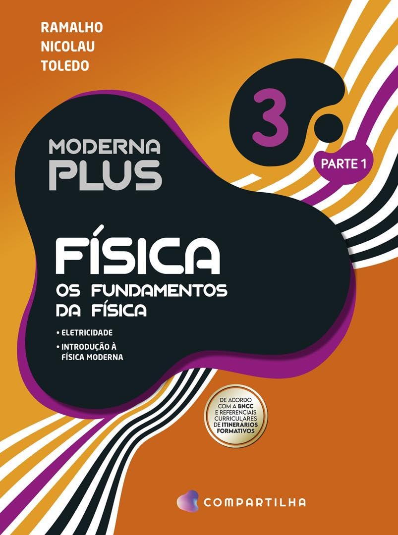 Moderna Plus Física - Volume 3 : AJUSTAR NO EIVE: Amazon.com.br
