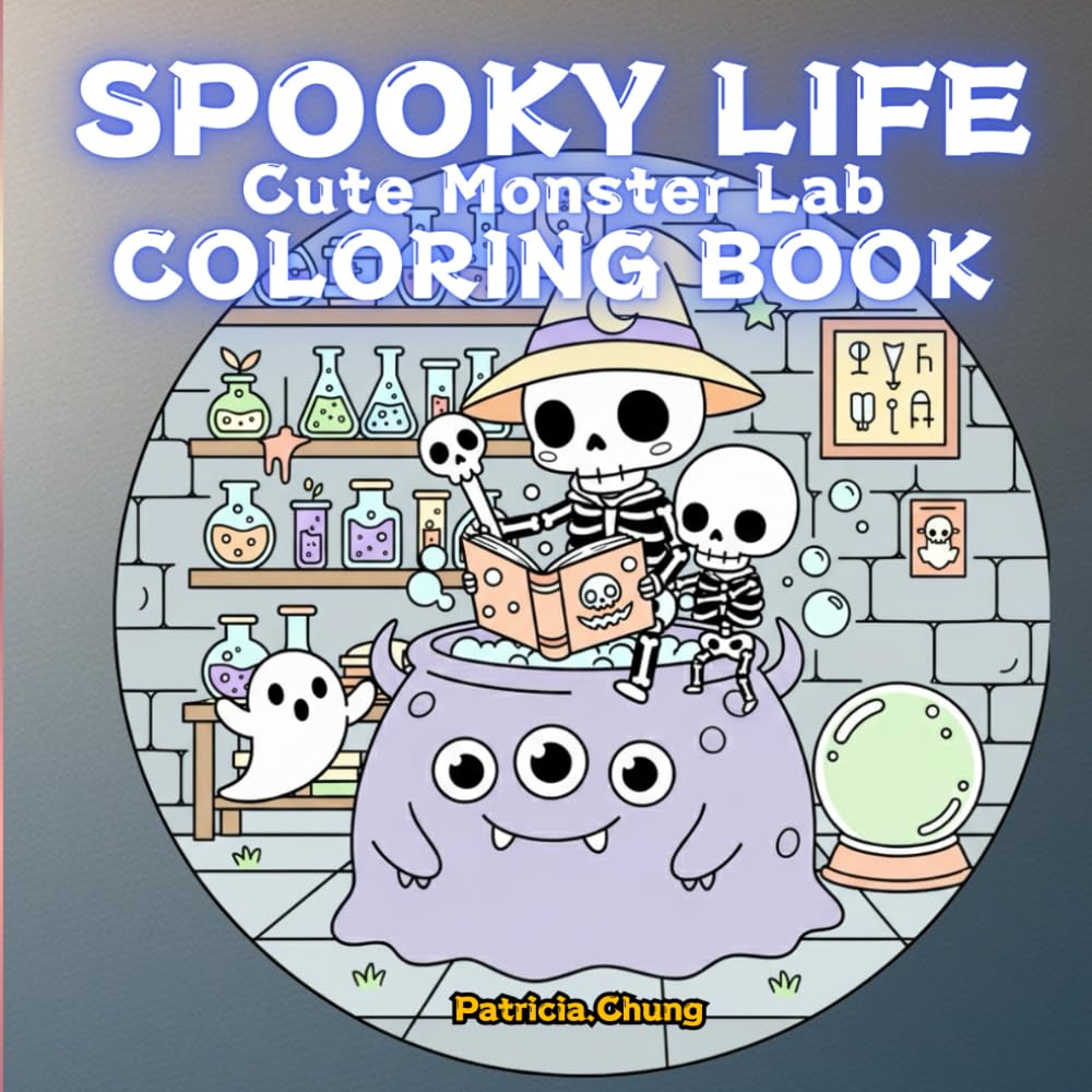 SPOOKY LIFE - CUTE MONSTER LAB COLORING BOOK: SPOOKY LIFE Soft Cute Spooky Coloring Book: Parent-Child Interaction, Healing Companion