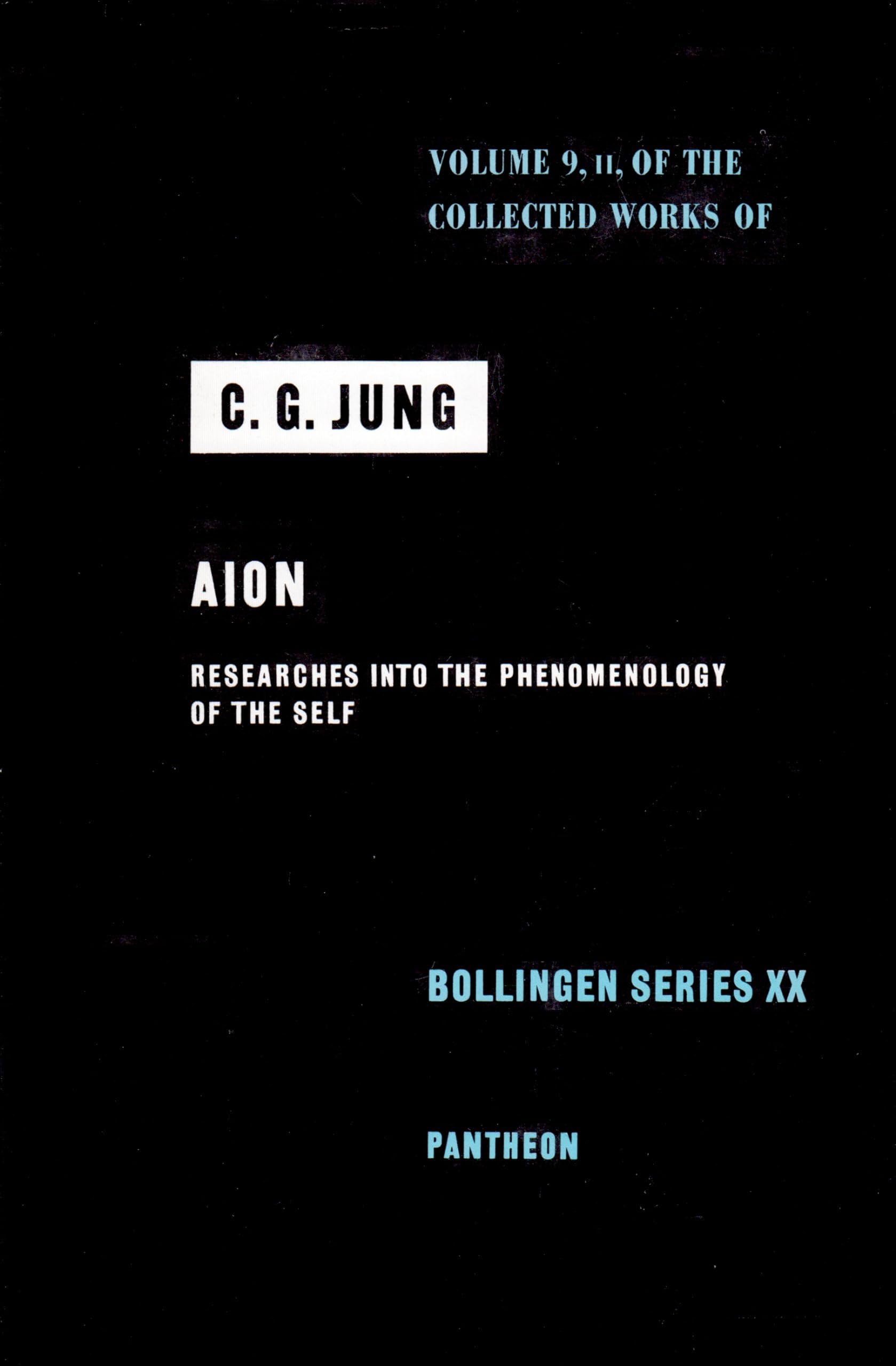 Collected Works of C.G. Jung, Volume 9 (Part 2) – Aion: Researches into the Phenomenology of the Self: 009 Hardcover – Illustrated, 1 July 1992