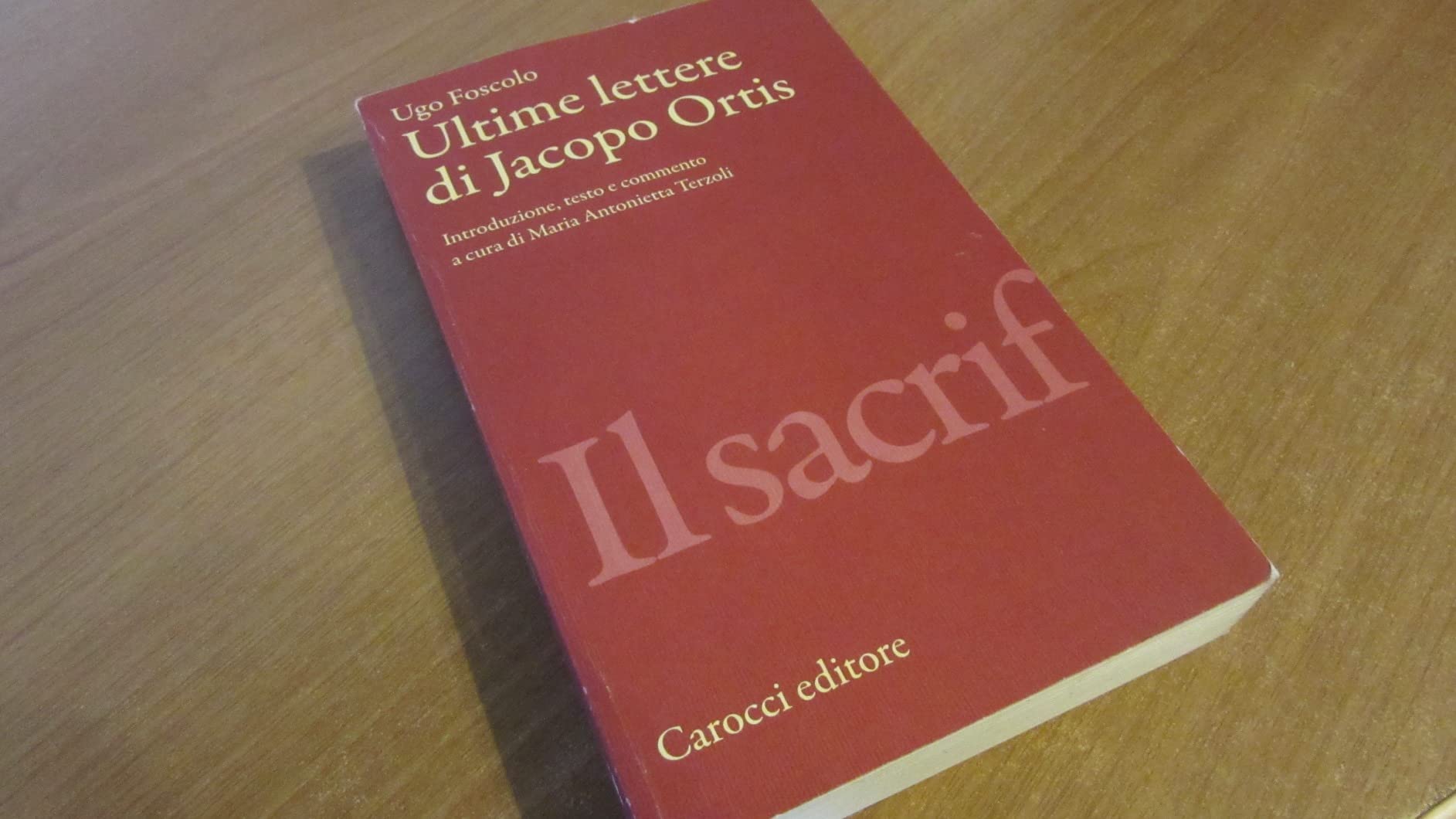 Ultime Lettere Di Jacopo Ortis Foscolo Ultime lettere di Jacopo Ortis. Tratte dagli autografi : Foscolo, Ugo