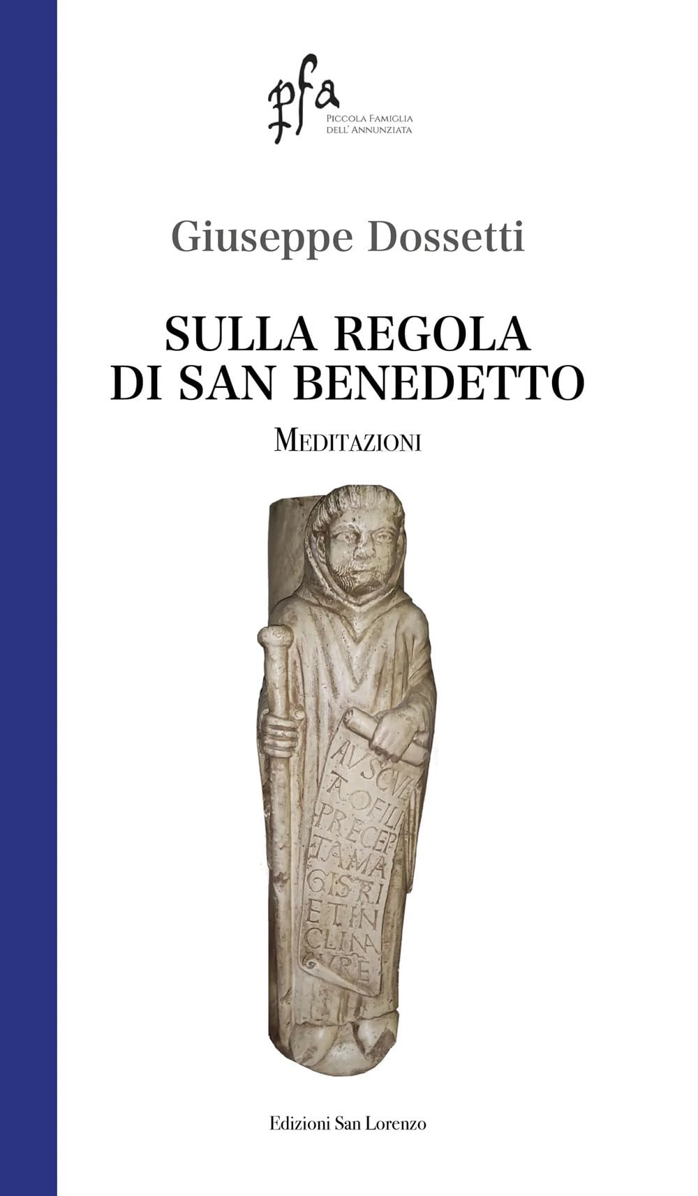 Sulla Regola Di San Benedetto. Meditazioni - 4