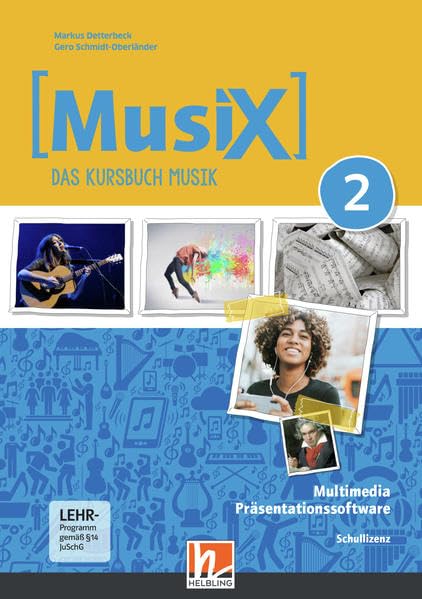 MusiX 2 (Ausgabe ab 2019) Präsentationssoftware Schullizenz: Das Kursbuch Musik 2 (MusiX. Neuausgabe 2019: Ausgabe D)