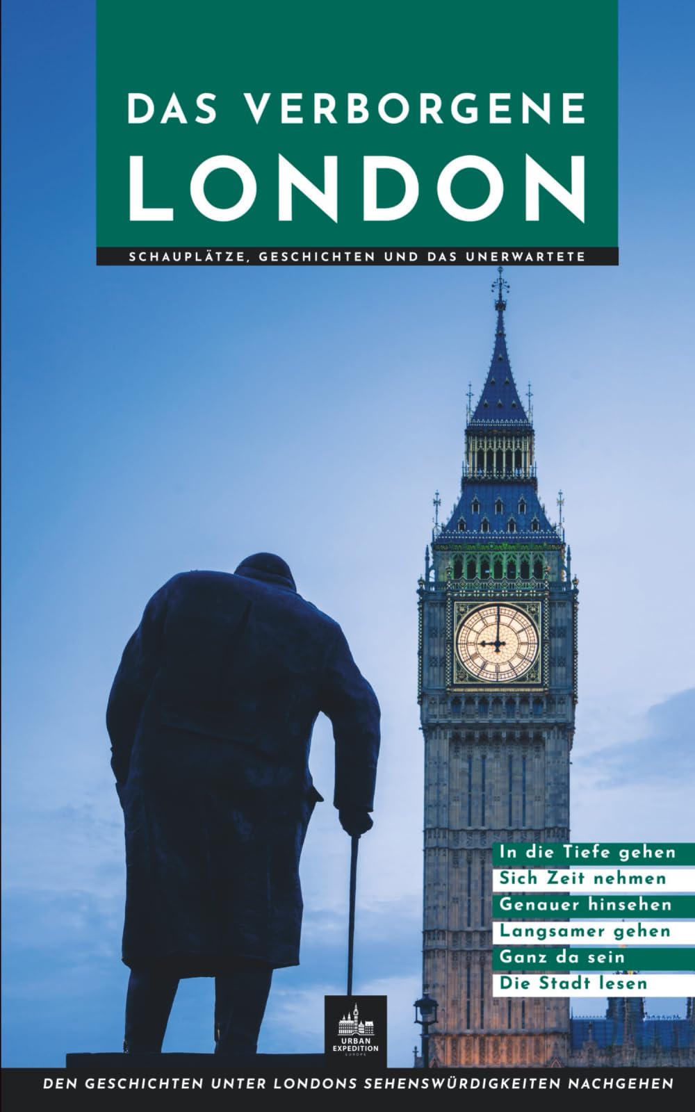 Das verborgene London: Schauplätze, Geschichten und das Unerwartete (Dunkle Seiten)
