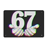 67 Six Seven 67 Meme Design Funny Tin Sign Wall Decor for Dorm Room