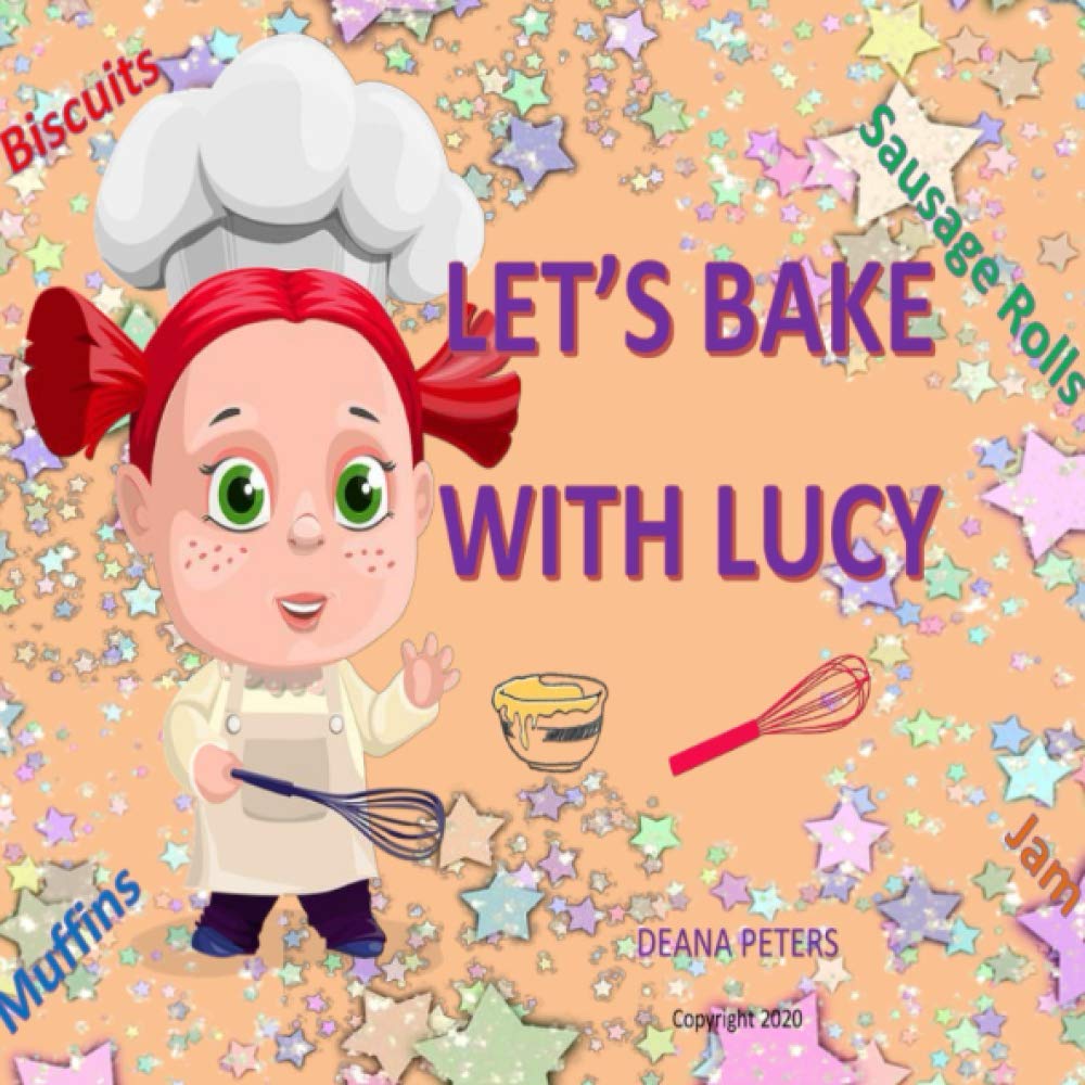 Let's bake with Lucy: Baking with an adult assistant is fun
