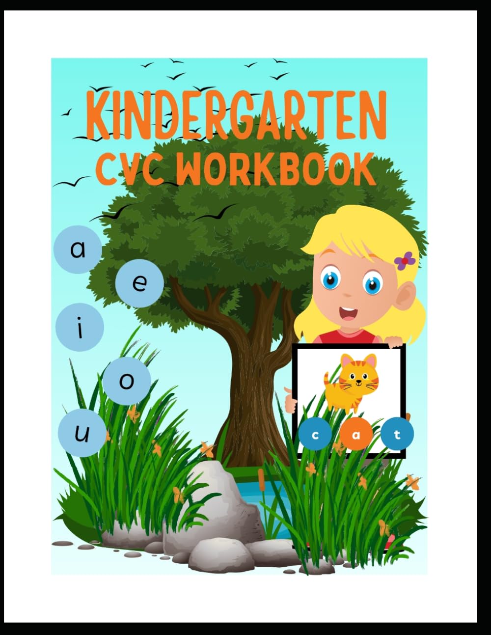 CVC Words Workbook for Kids Ages 3-5: Kindergarten Phonics Book with Short Vowel Practice, Tracing, Writing, Matching & Fun Learning Activities for ... Practice with Tracing, Matching & Writing