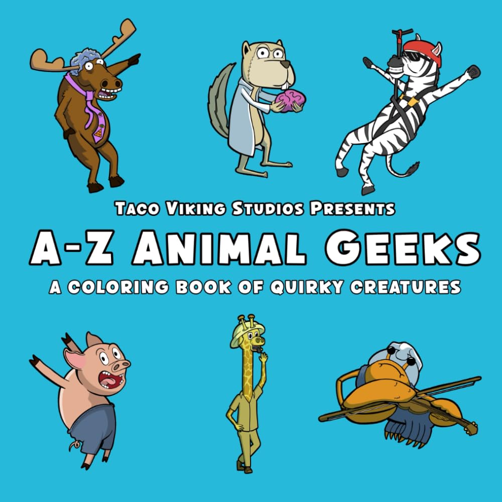 A-Z Animal Geeks: A Coloring Book of Quirky Creatures