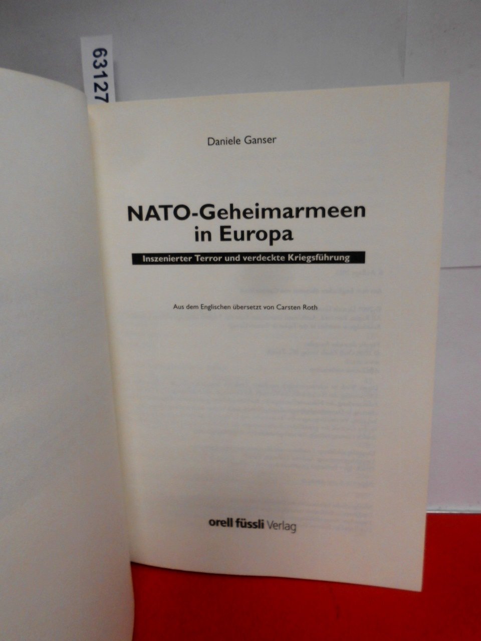 NATO-Geheimarmeen in Europa: Inszenierter Terror und verdeckte Kriegsführung
