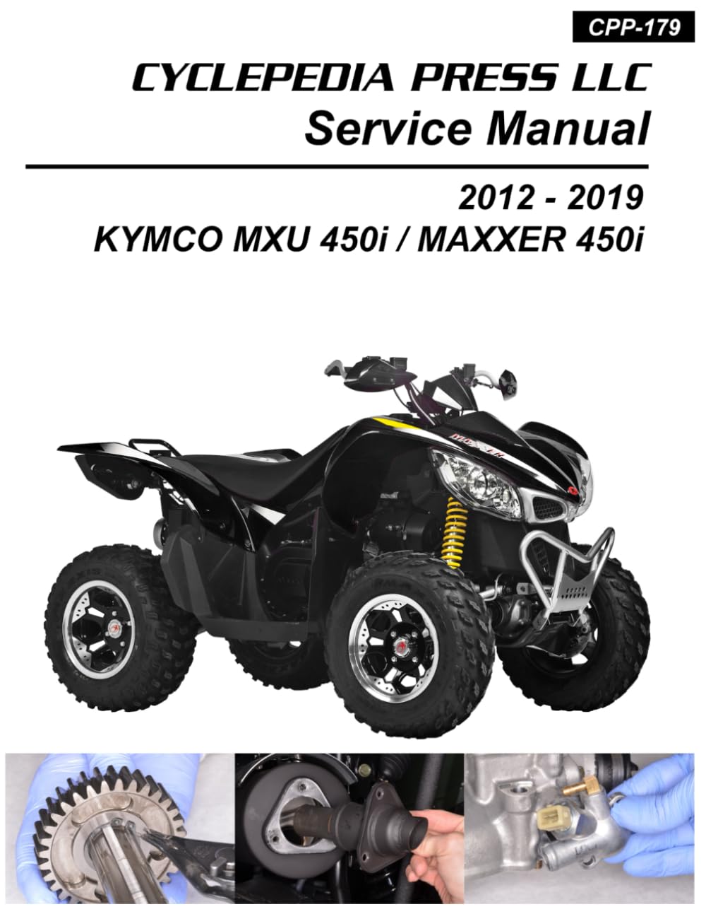 2012-2019 Kymco MXU 450i Maxxer 450i Cyclepedia Printed ATV Service Manual