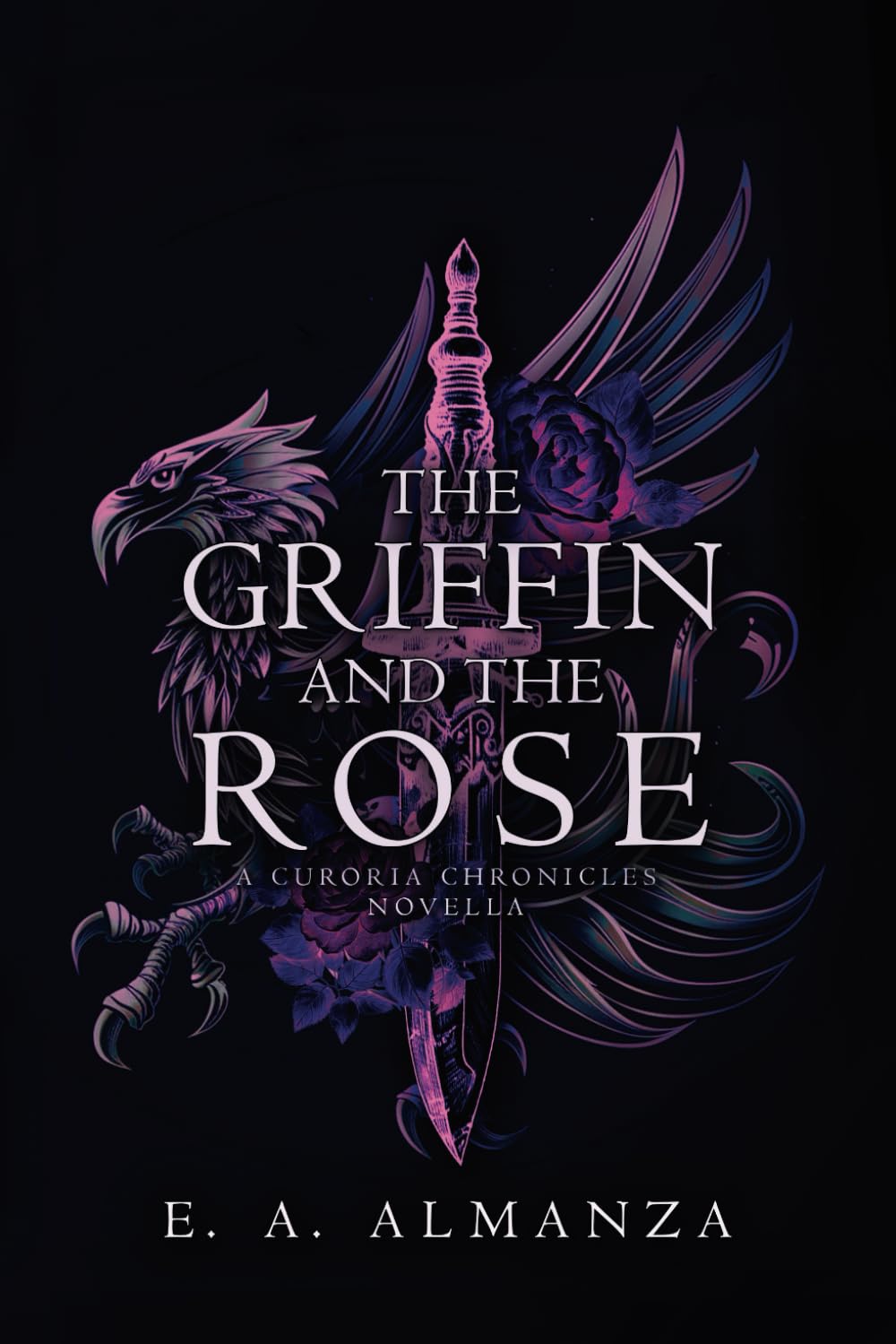The Griffin and the Rose: A Curoria Chronicles Novella
