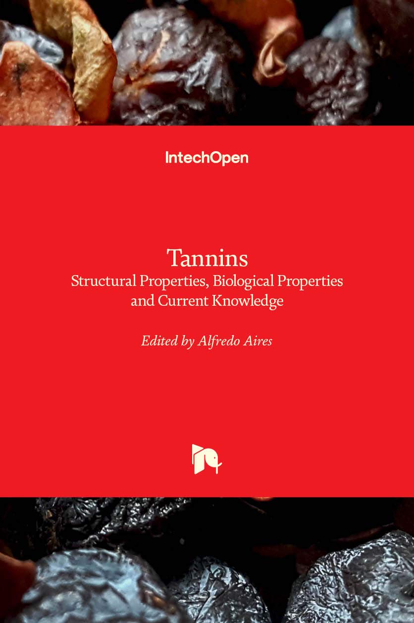 Tannins: Structural Properties, Biological Properties and Current Knowledge