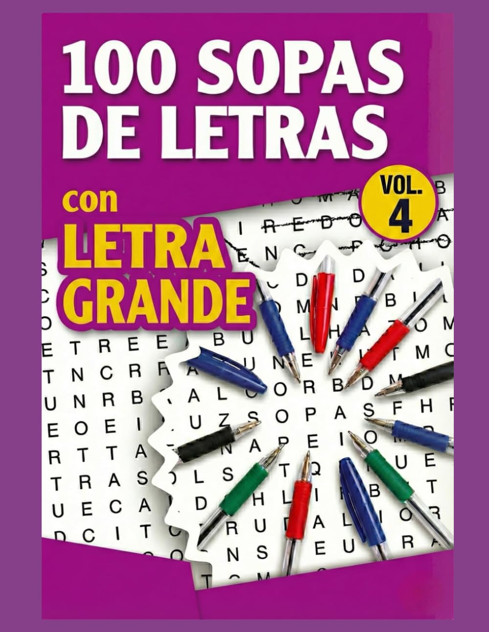 SOPAS DE LETRAS - 100 sopas de letras con LETRA GRANDE (Vol. 4): Libro de Pasatiempos de Fácil Lectura | Temas Variados para Relajarse y Entrenar la ... libros de Sopas de Letras con LETRA GRANDE)
