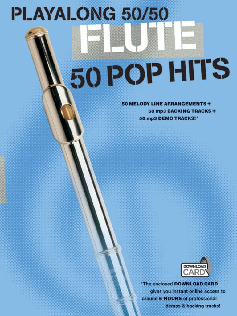 Playalong 50/50: Flute - 50 Pop Hits. Includes Audio Online