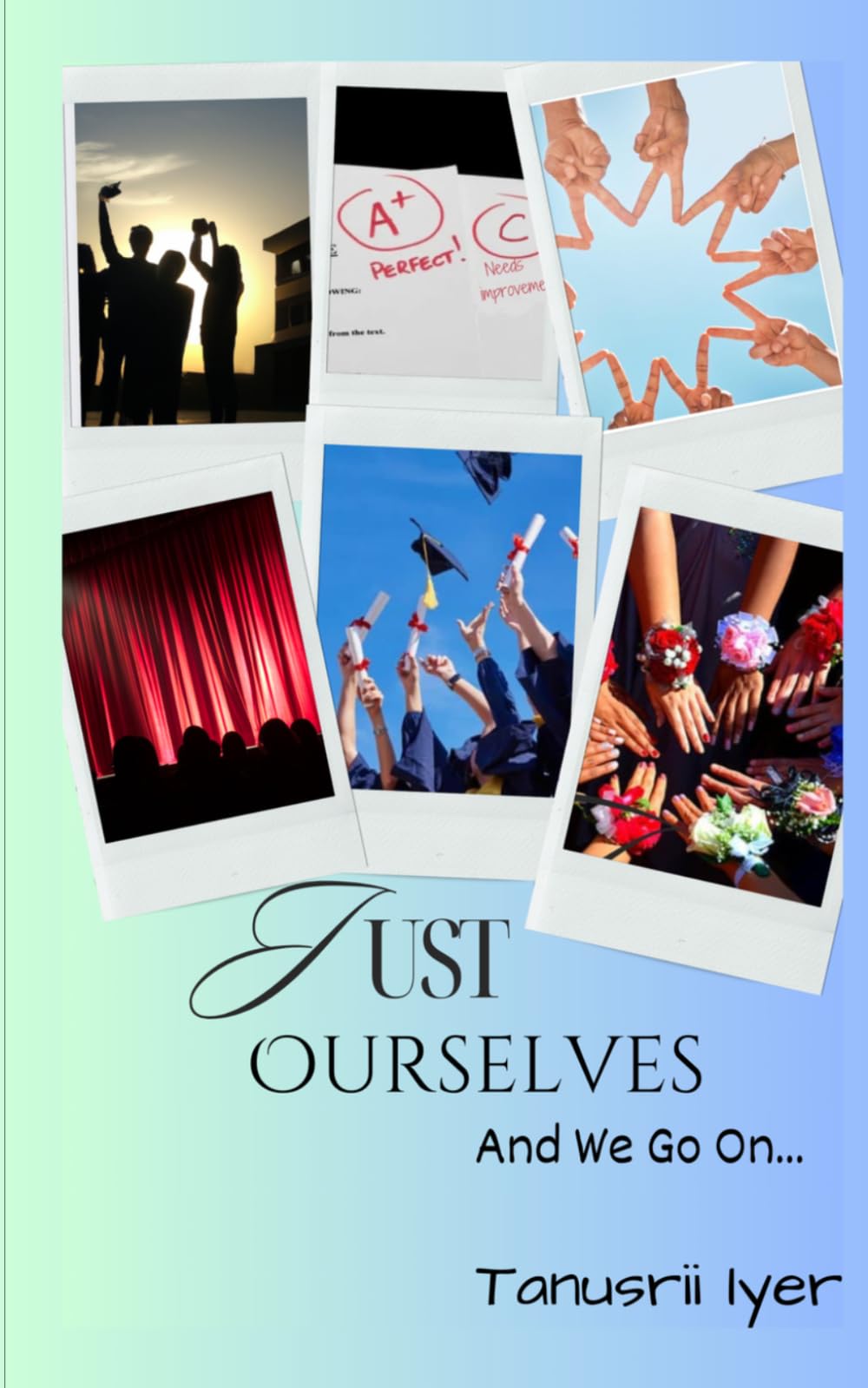 Just Ourselves: And We Go On... (Being Ourselves)