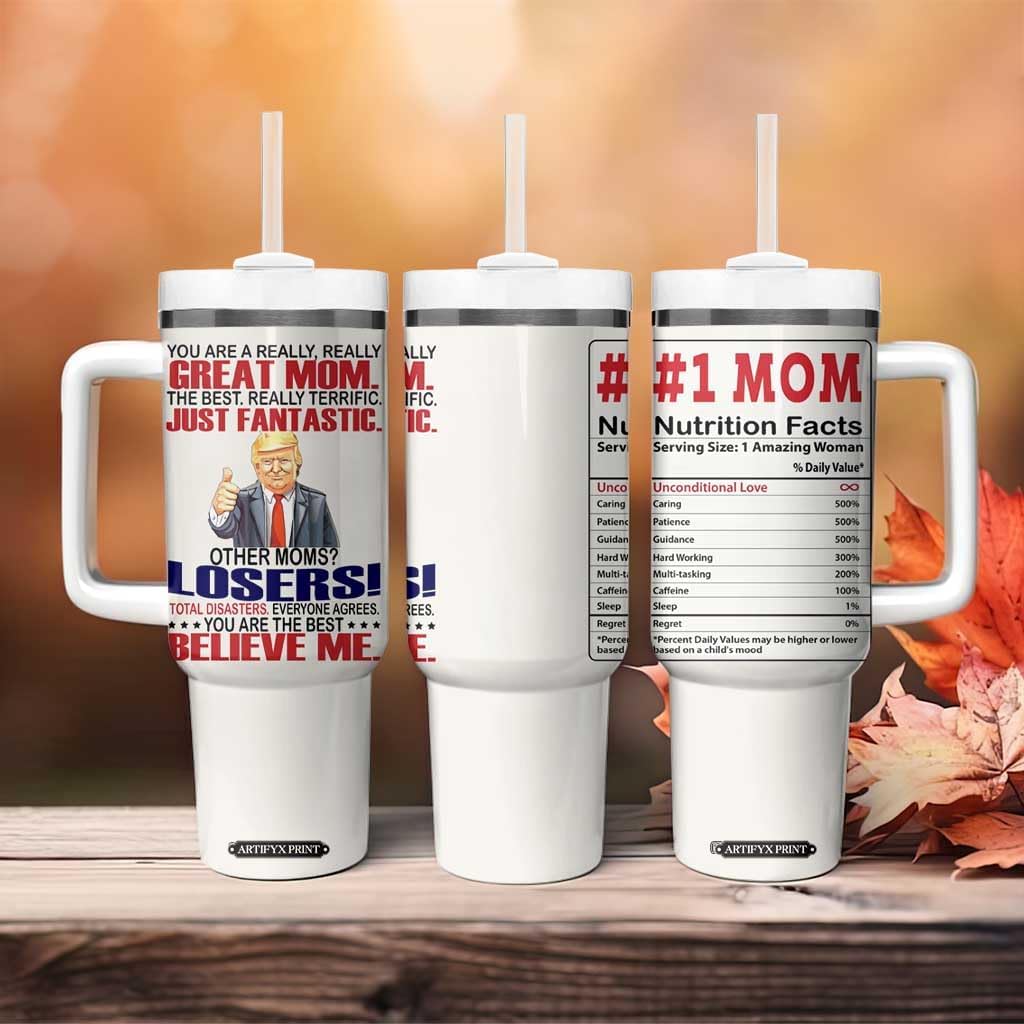 Funny Mom Nutrition Facts Tumbler With Handle - Trump Mom Gift for Mother’s Day, Christmas, Birthday - Best Mom Ever Mug from Son Daughter - Great Mother Appreciation Present - Image 3