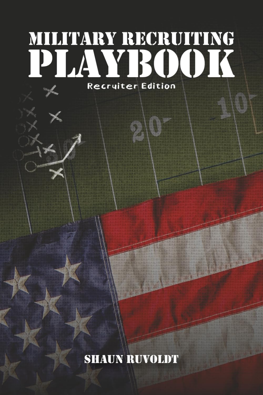 Military Recruiting Playbook: Recruiter Edition