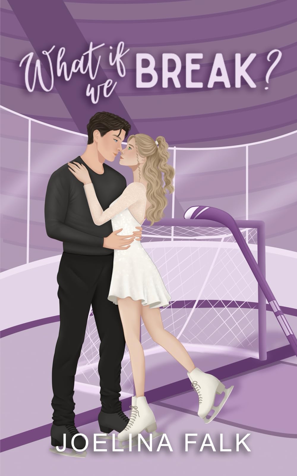 What If We Break?: a college hockey romance: 1 (NY Sweethearts)