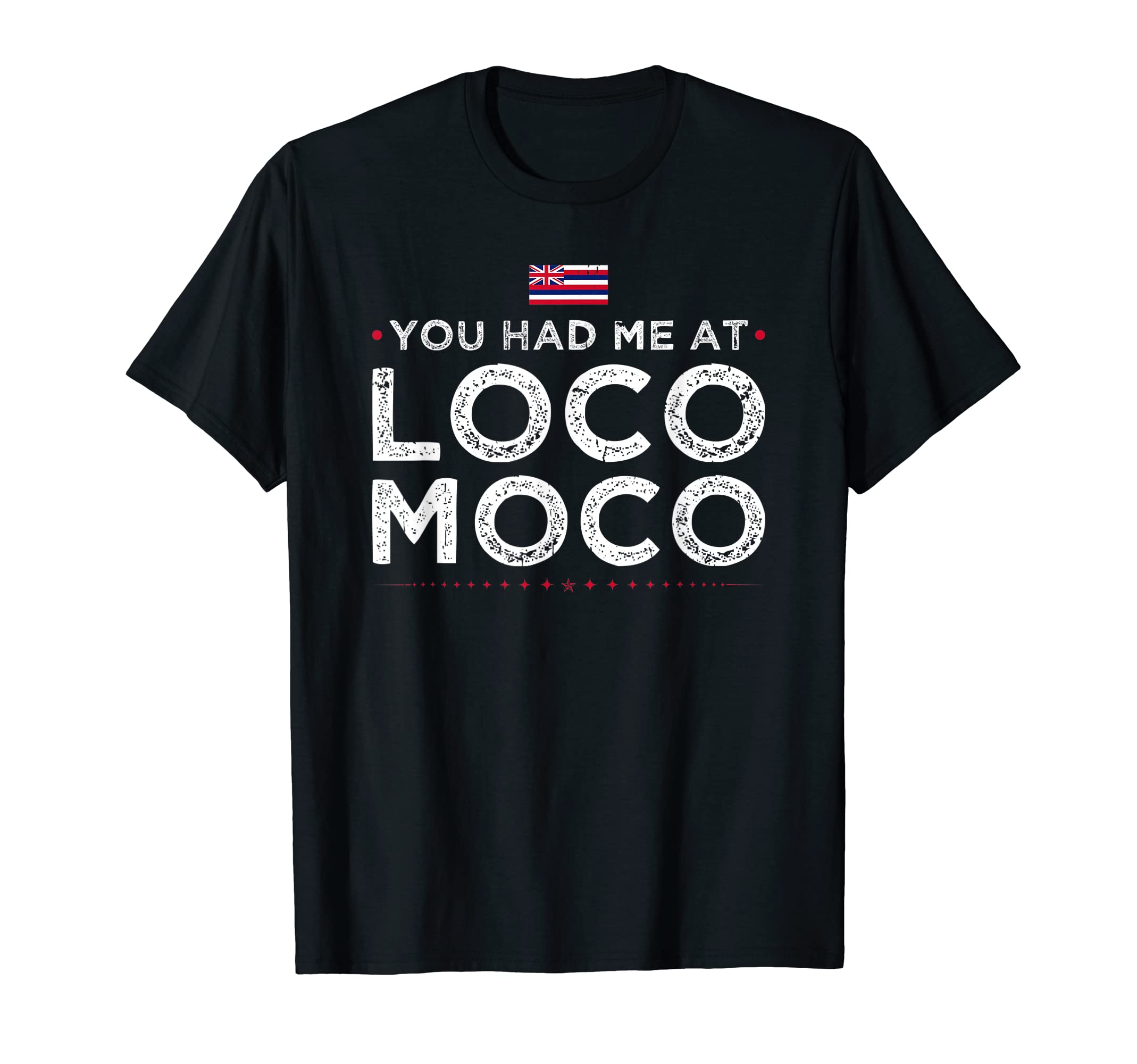Loco Moco Hawaii Hawaiian Islands Honolulu Rice Burger Flag T-Shirt