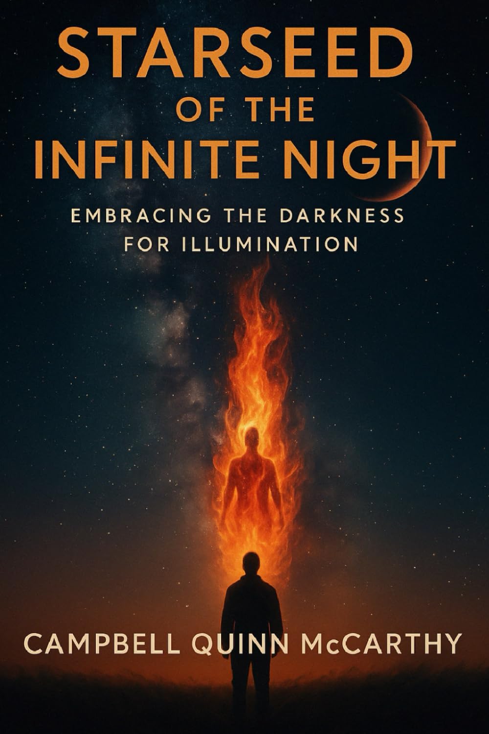 Starseed of the Infinite Night: Embracing the Darkness for Illumination