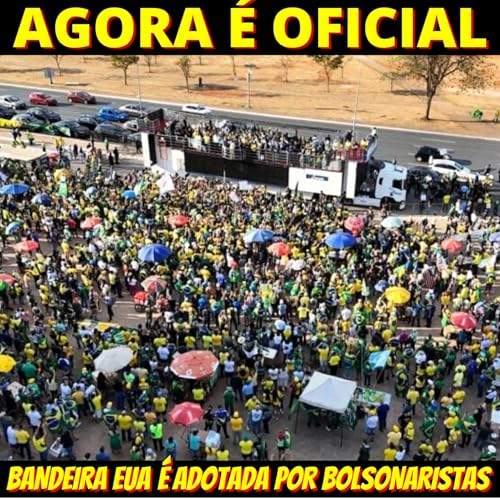 Manifestação por anistia flopa e bolsonaristas adotam a bandeira dos EUA