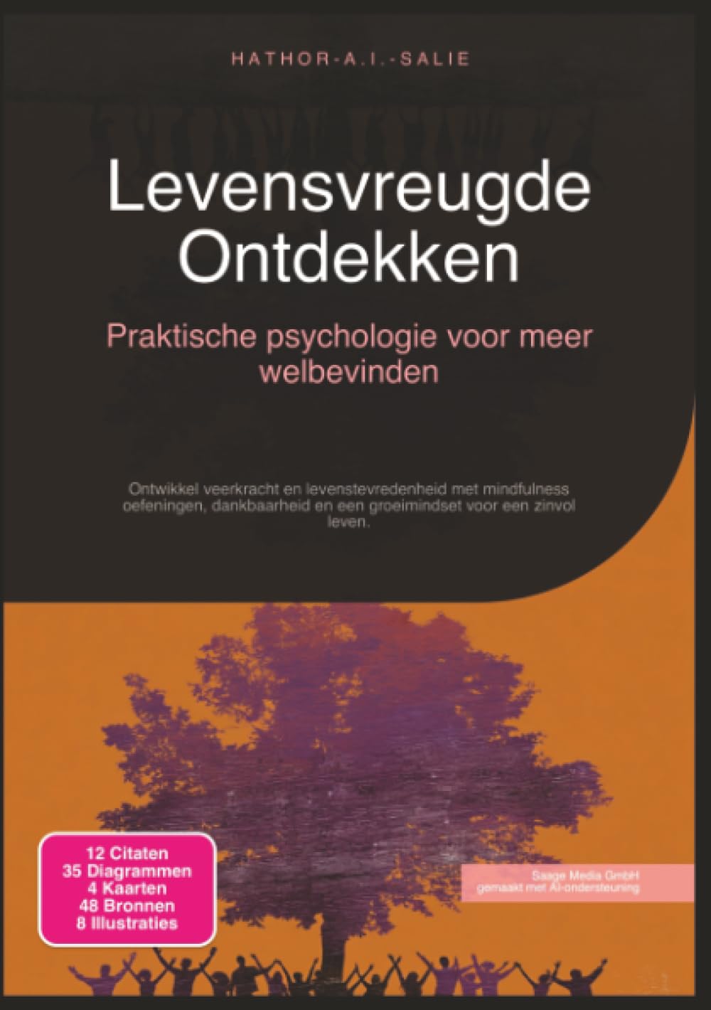 Levensvreugde Ontdekken: Praktische psychologie voor meer welbevinden