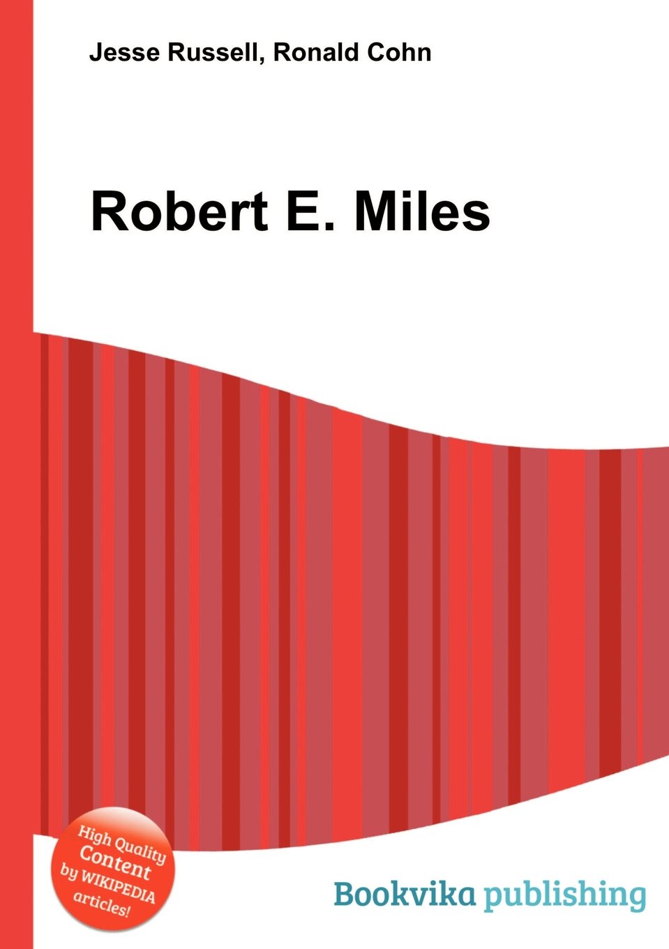 Robert E. Miles