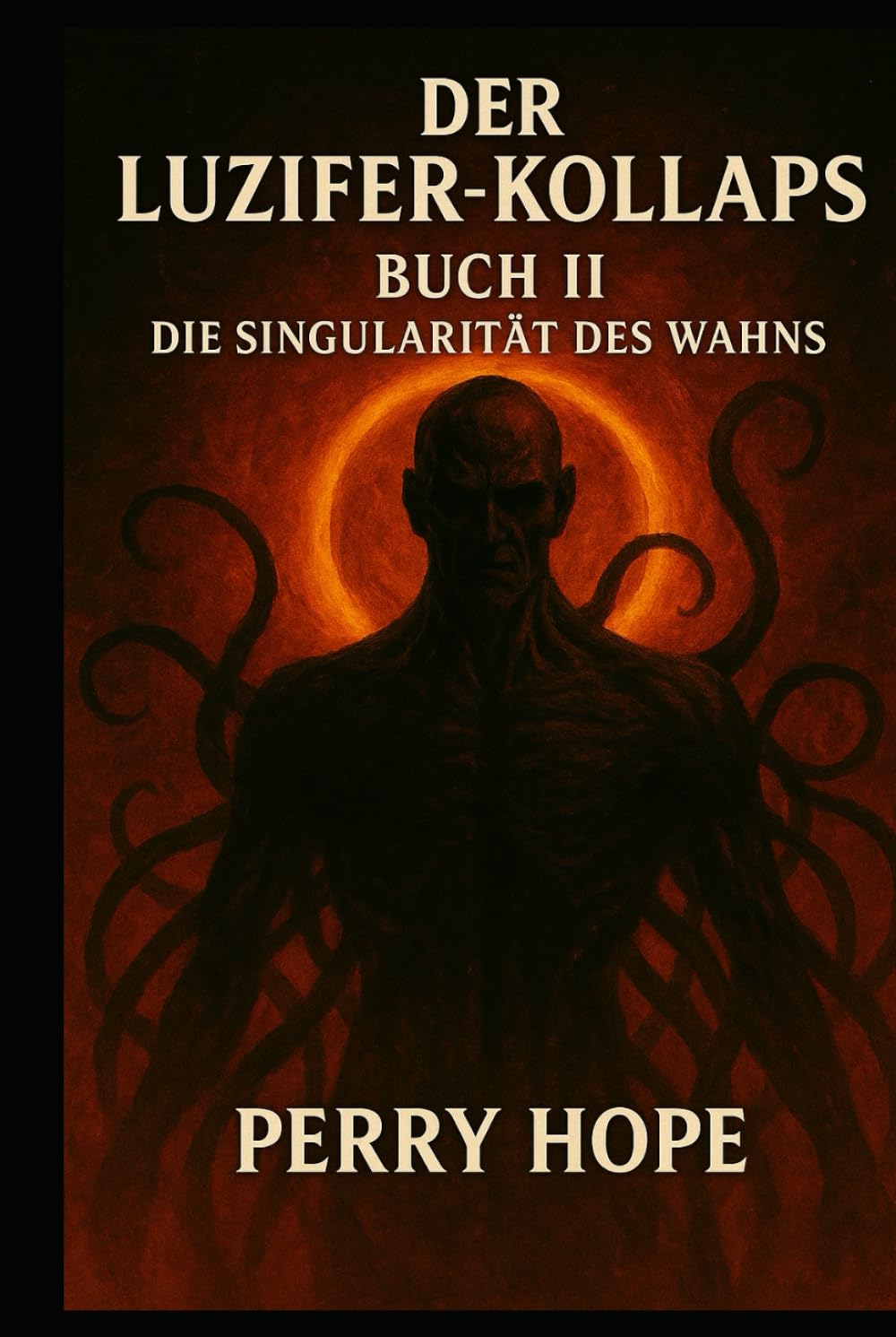Der Luzifer-Kollaps: Buch II: Die Schwelle zur Tiefe