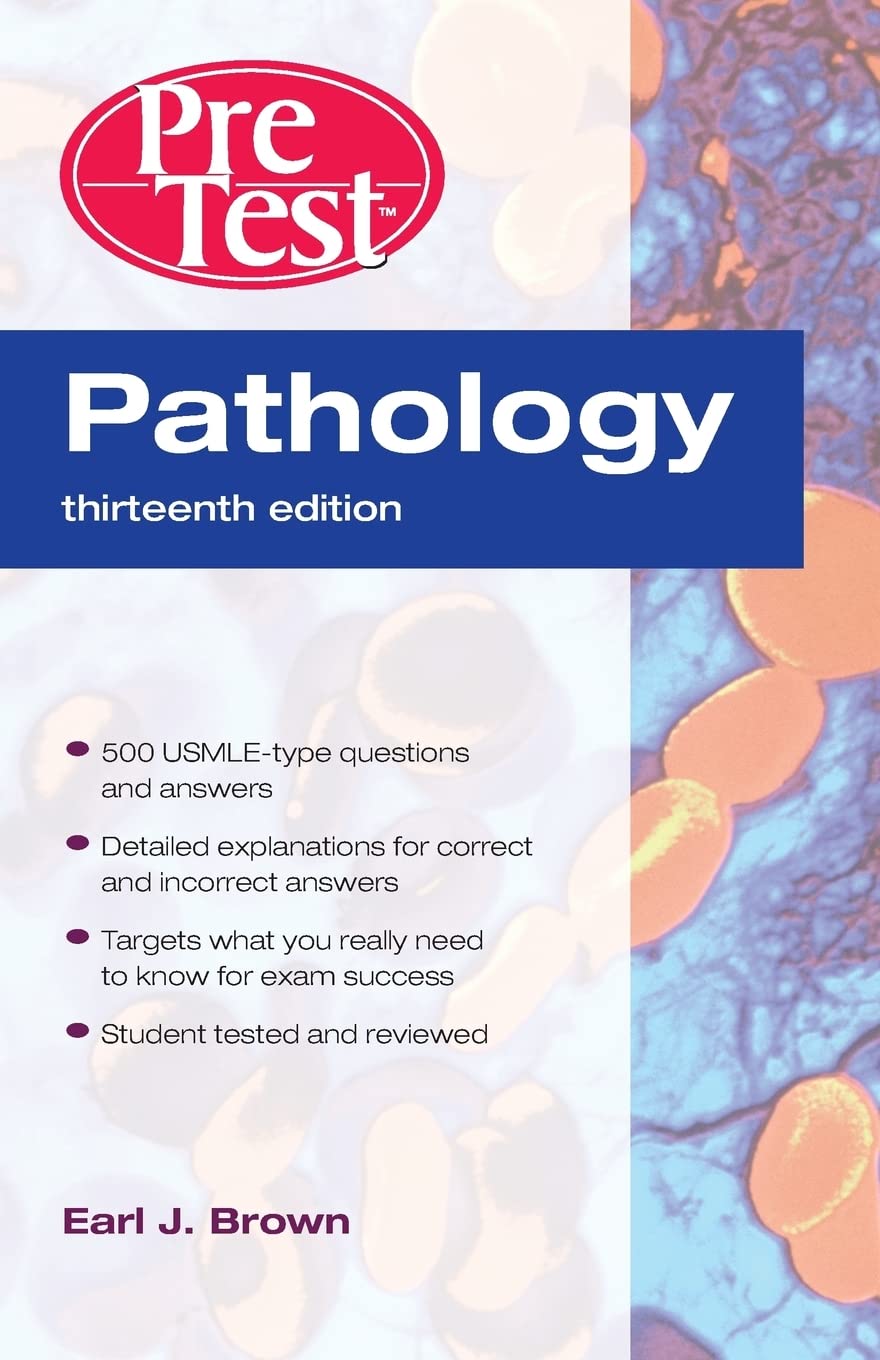 Pathology: PreTest Self-Assessment and Review, Thirteenth Edition 13th Edition