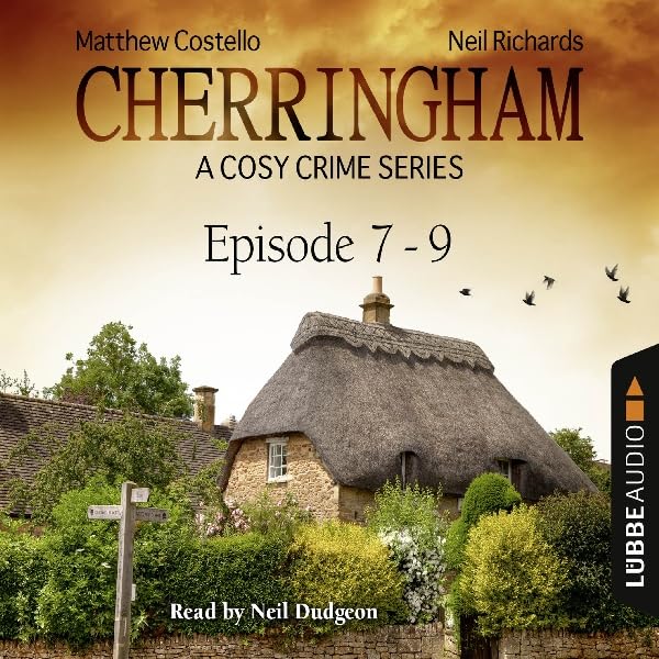 Cover art for Cherringham - A Cosy Crime Series Compilation: Cherringham 7-9