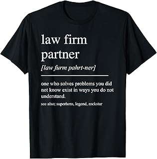 Funny Law Firm Partner Definition Attorney Retirement T-Shirt