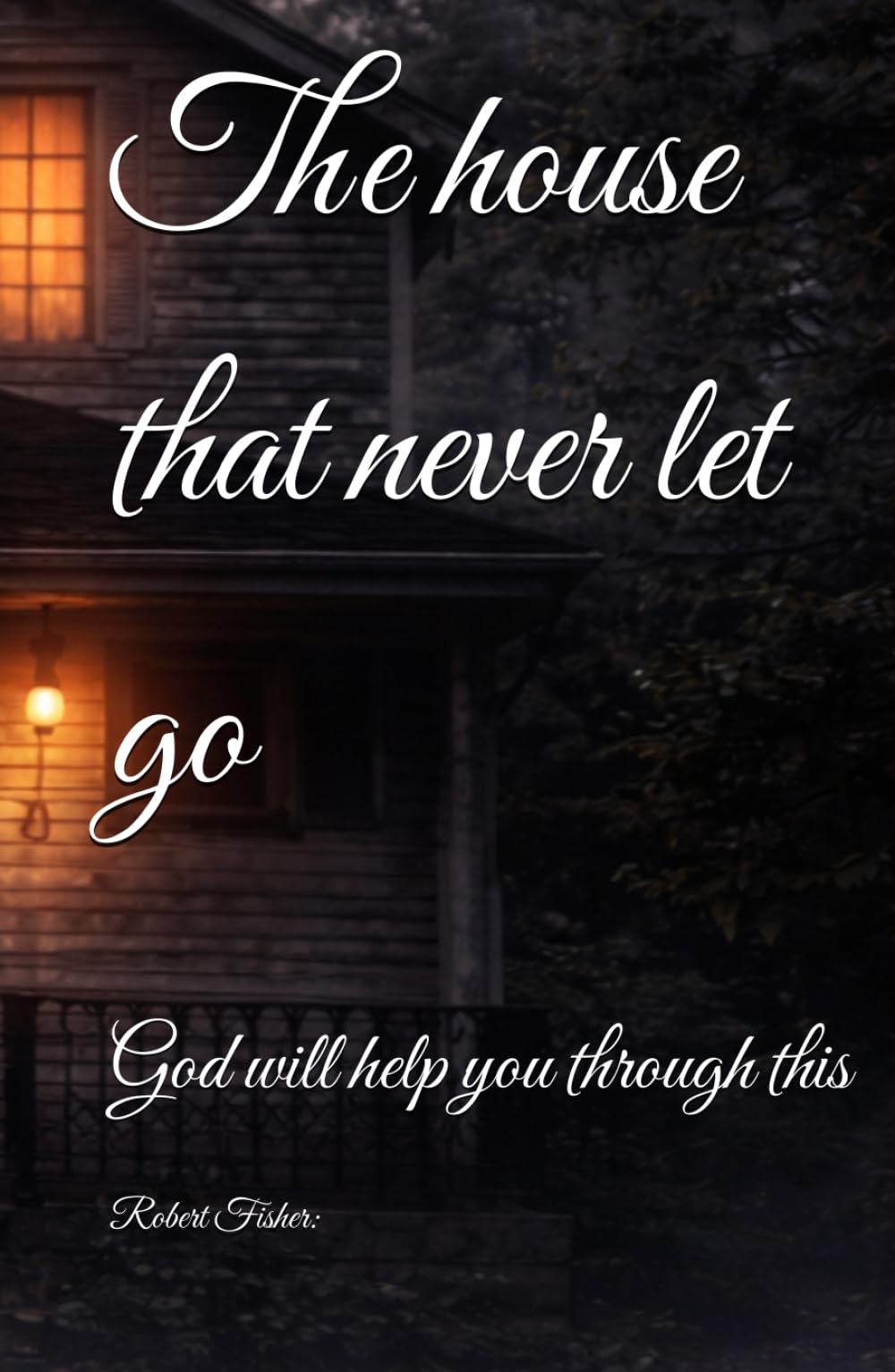 The house that never let go (How to learn to follow)