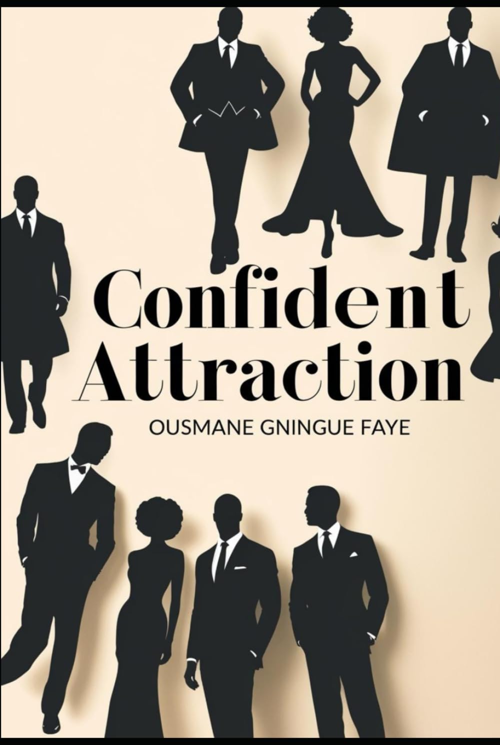 Confident Attraction: Unlocking the Secrets to Magnetic Charisma