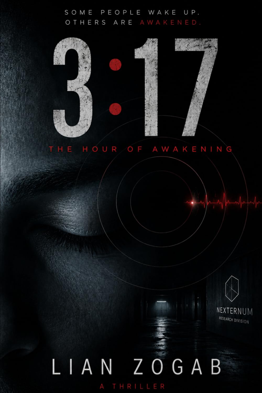 3:17 — The Hour of Awakening: A psychological techno-thriller about sleep, control, and the terrifying possibility that humanity’s next evolution has already begun.