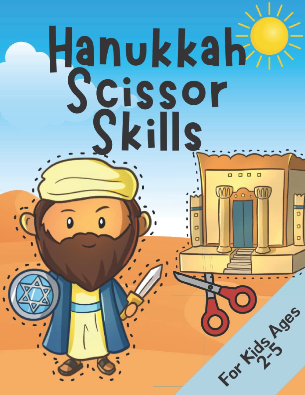 Hanukkah Scissor Skills: Chanukah Cut and Paste Activity Book for Kids Aged 2-5; Makes a Great Gift to Celebrate the Holidays