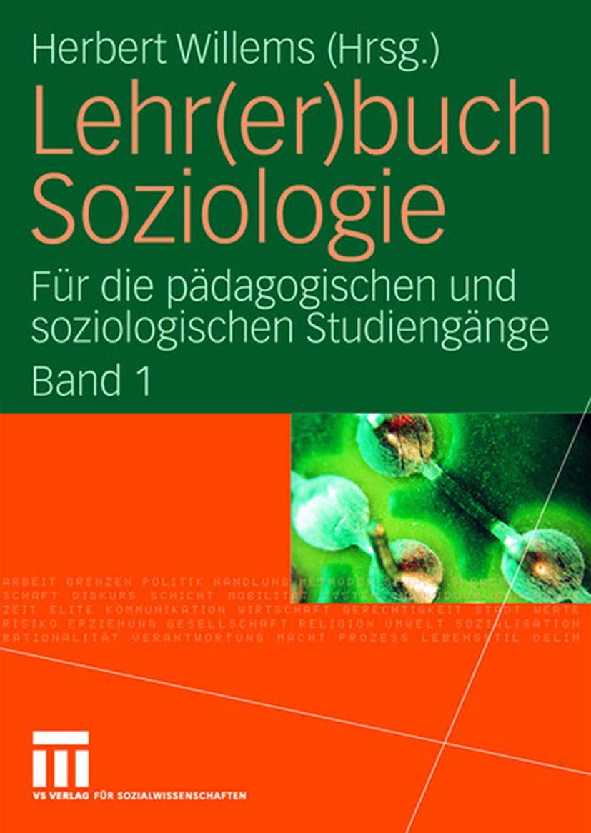 Lehr(er)buch Soziologie: Für die pädagogischen und soziologischen Studiengänge (Band 1)
