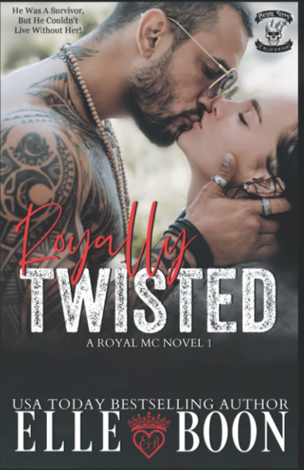 Royally Twisted (Royal Sons CA)