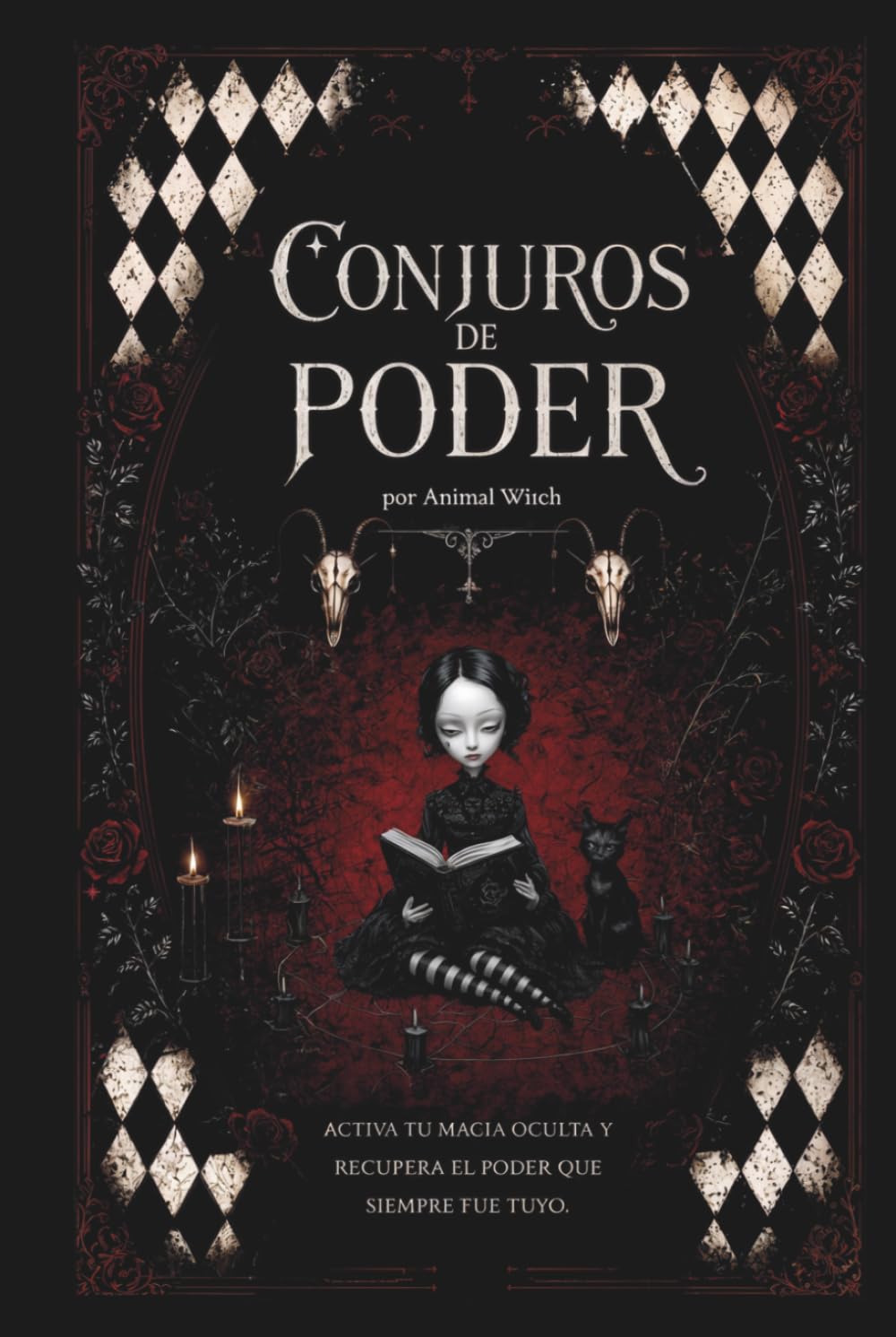 Conjuros de Poder: Activa tu magia oculta y recupera el poder que siempre fue tuyo