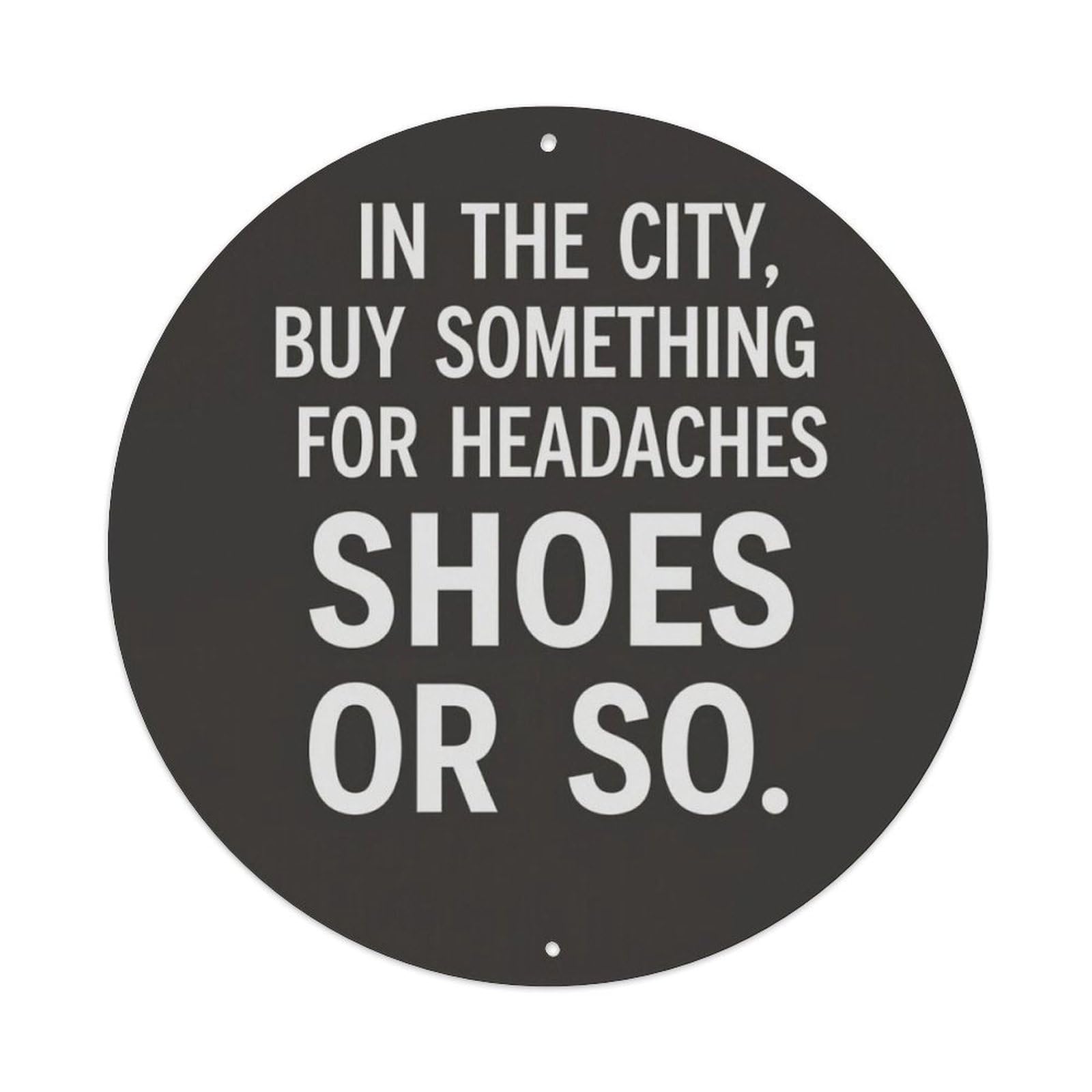 Minimalist Black Funny Shopping Quote Round Sign Vintage Aluminium Metal Sign, Retro Wall Decor for Home, Bar, Garage & Farmhouse 20x20cm