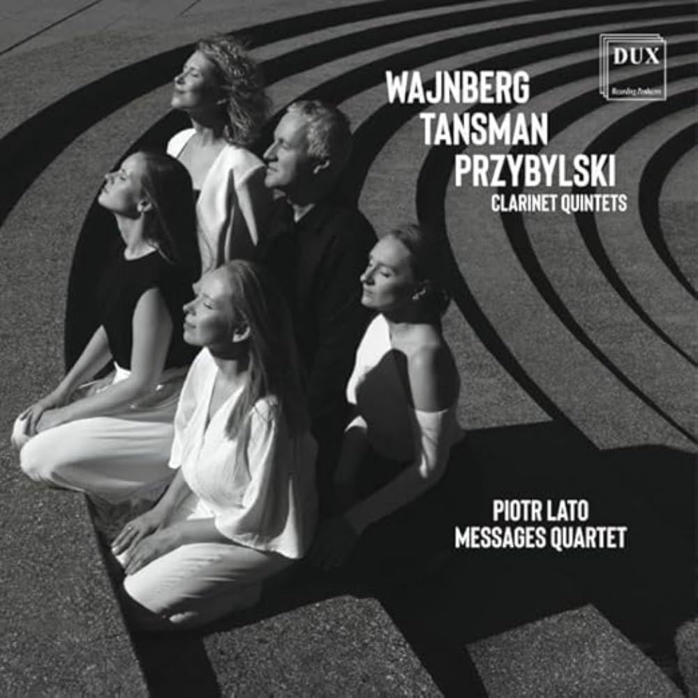 Wajnberg/Tansman/Przybylski: Clarinet Quintets