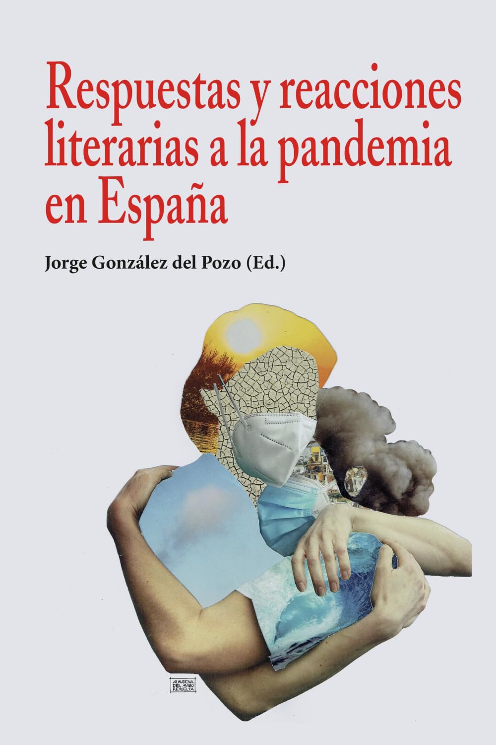 Respuestas y reacciones literarias a la pandemia en España (Diálogos Peninsulares)