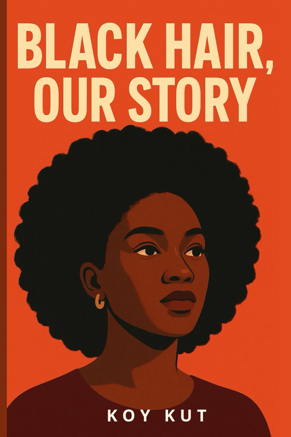 Black Hair, Our Story: Braids, Locs, Afros, and the Natural Hair Culture