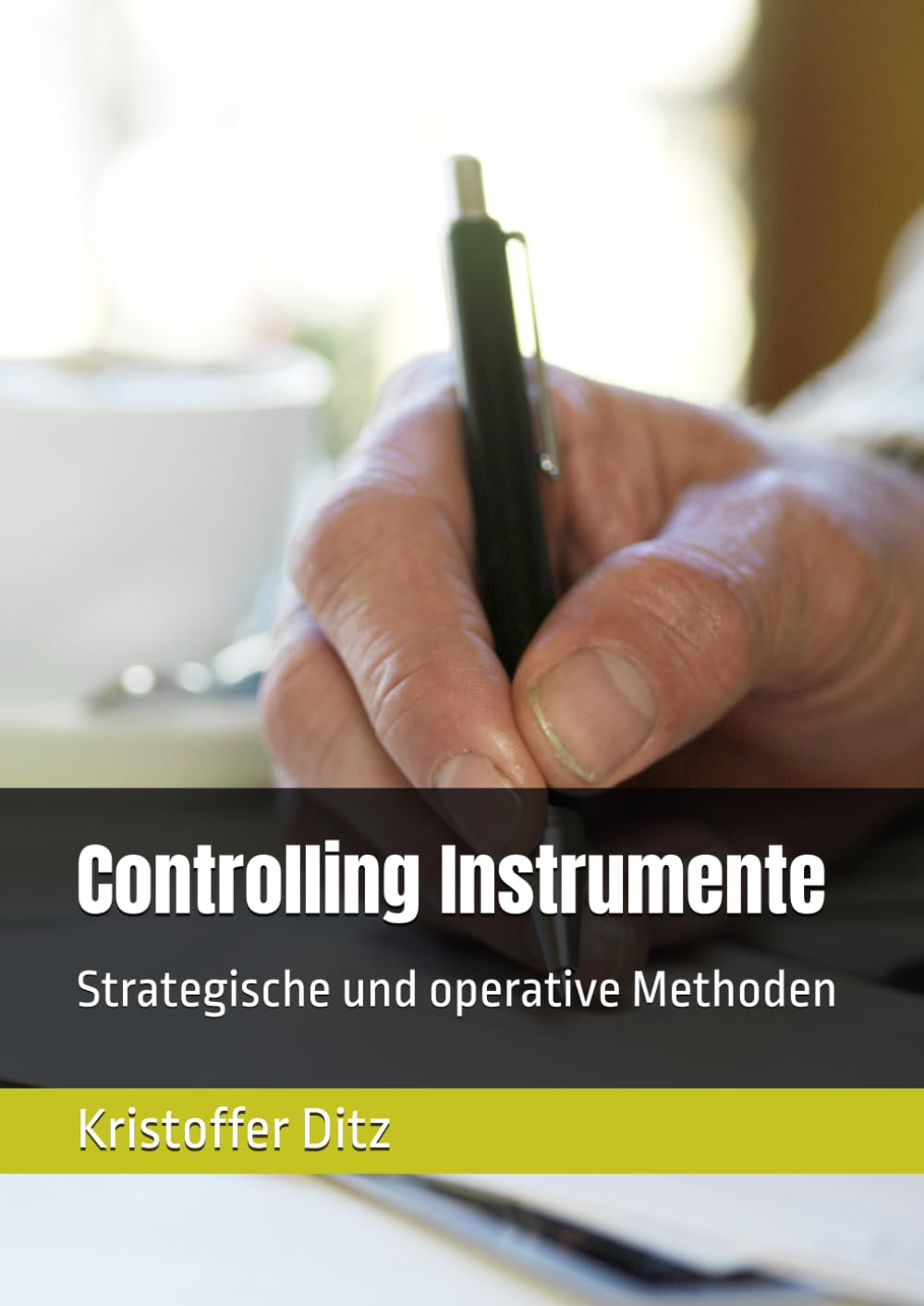 Controlling Instrumente: Strategische und operative Methoden