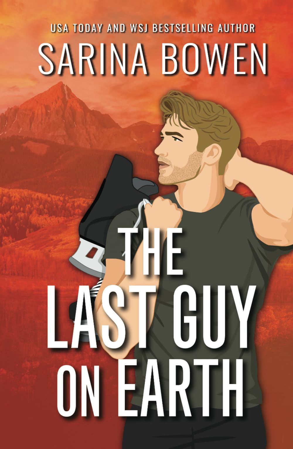 The Last Guy On Earth Special Edition: With Bonus Content (Hockey Guys: a series of MM stand-alone novels)