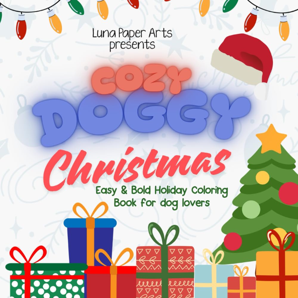 Cozy Doggy Christmas: Easy & Bold Holiday Coloring Book for dog lovers