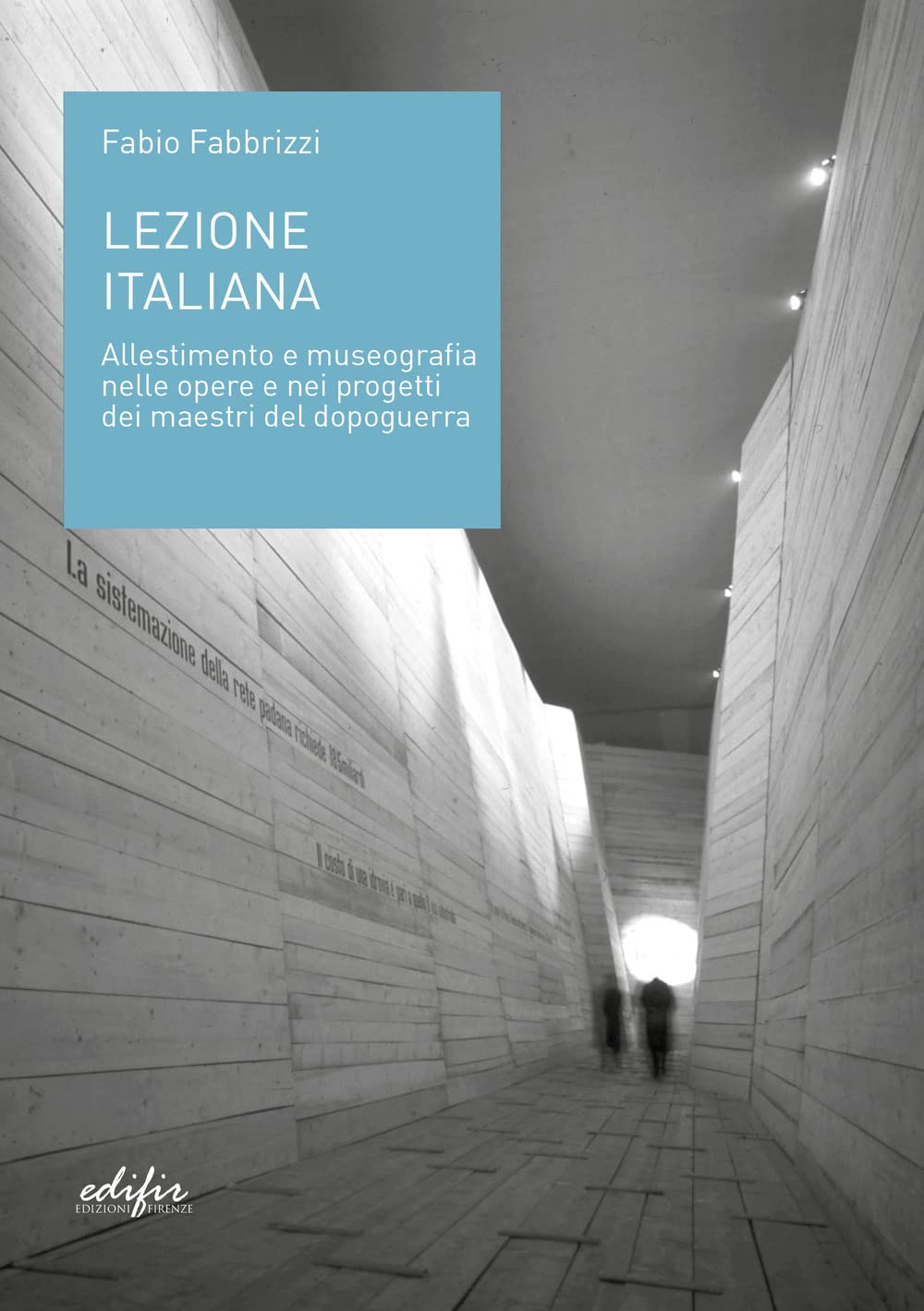 Lezione Italiana. Allestimento E Museografia Nelle Opere E Nei Progetti Dei Maestri Del Dopoguerra. Ediz. Illustrata - 4