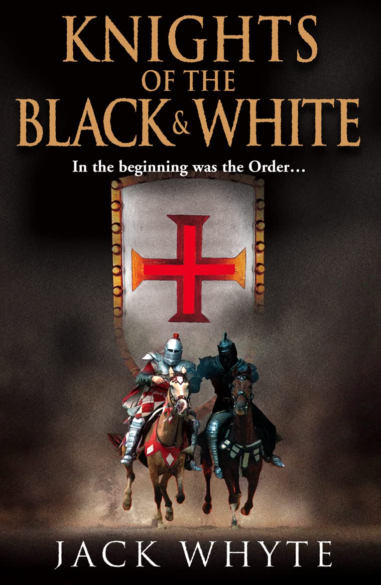 KNIGHTS OF THE BLACK AND WHITE BOOK ONE: A Gripping Medieval Historical Fiction Novel of Conspiracy and the Crusades (Templar Trilogy)