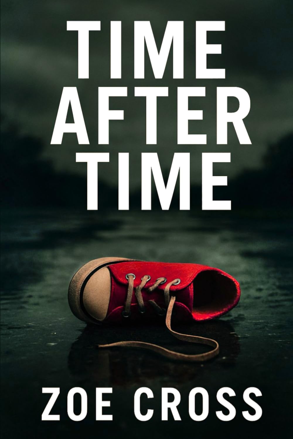 Time After Time: A Thriller
