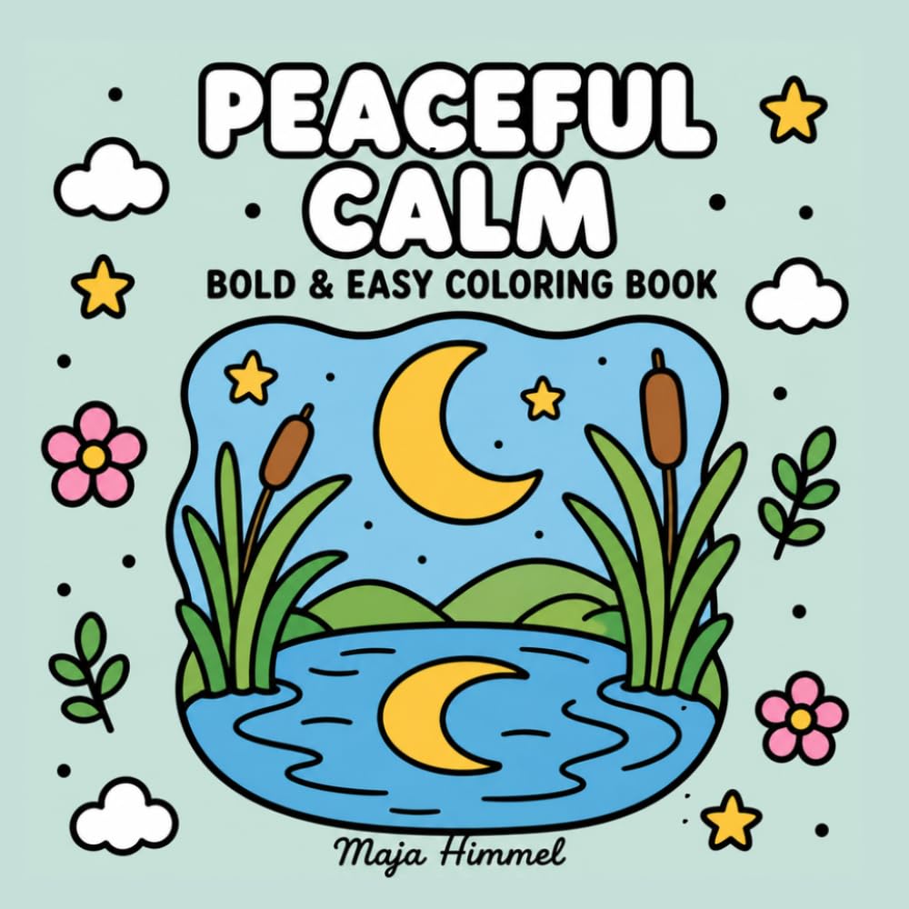 Peaceful Calm – A Stress Relief Coloring Book for Teens and Adults: 40 Peaceful Landscape Designs for Relaxation and Mindful Moments (Calm Escape Collection)