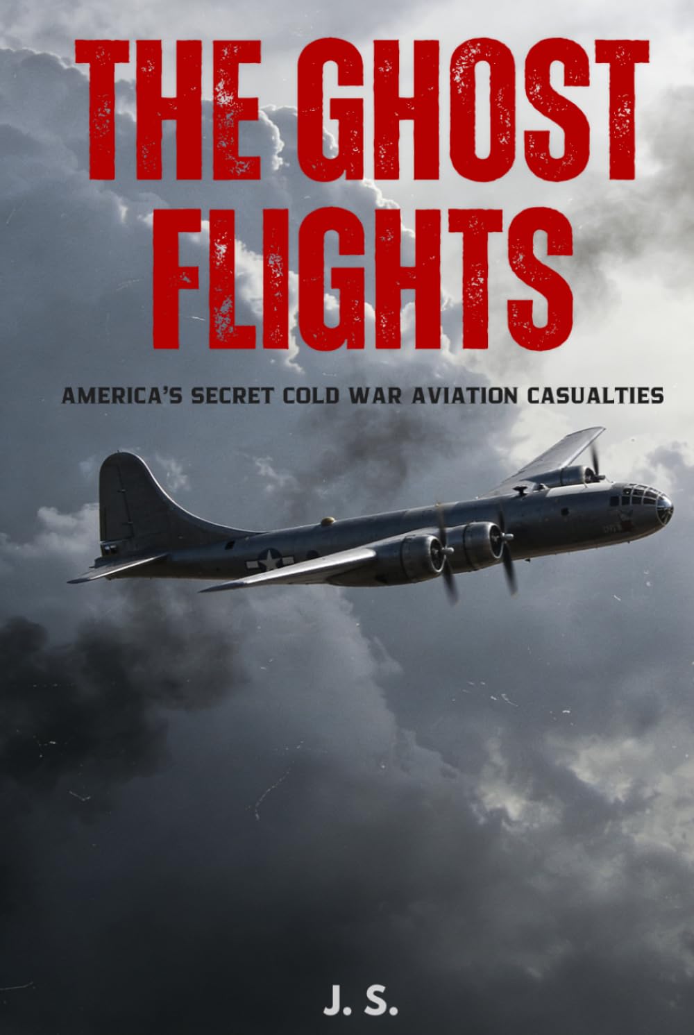 THE GHOST FLIGHTS: America’s Secret Cold War Aviation Casualties