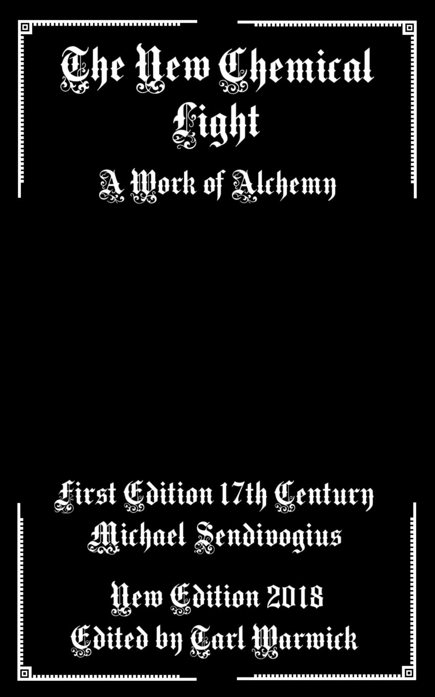 The New Chemical Light: A Text of Alchemy